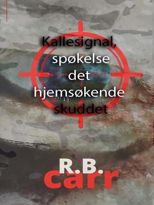 cover image of Kallesignal, Spøkelse det Hjemsøkende Skuddet